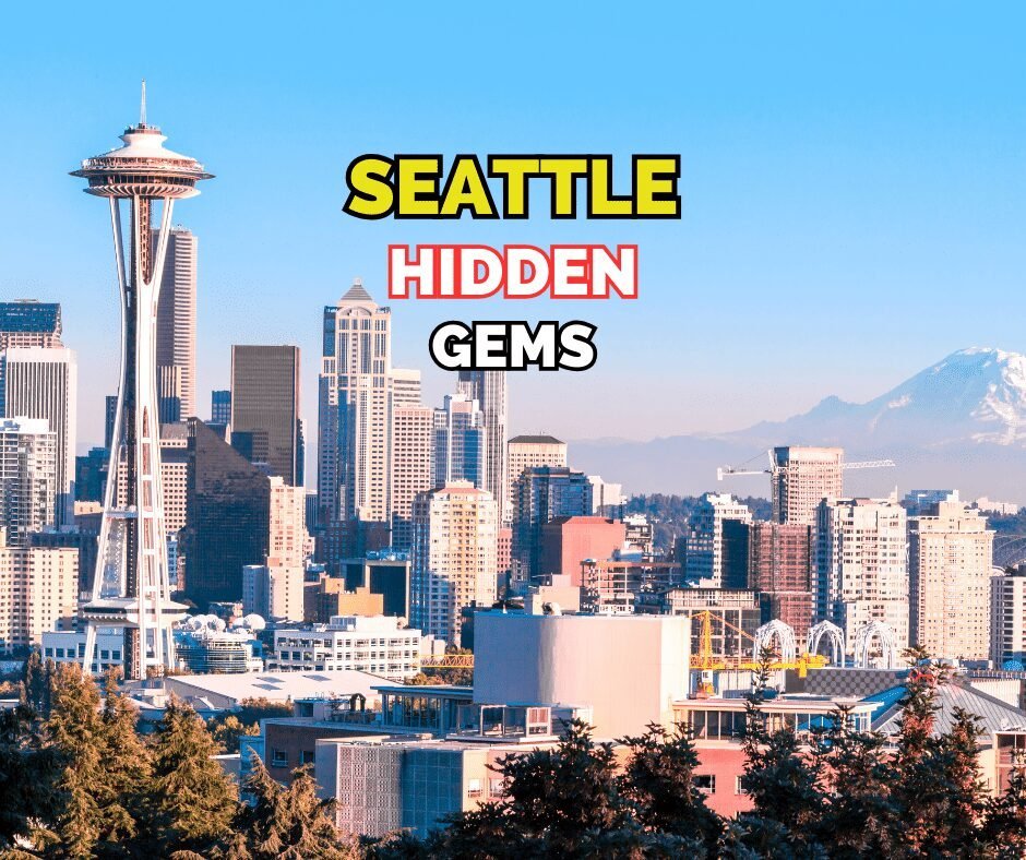 Hidden Gems of Seattle
